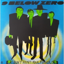 9 Below Zero ‎– Don't Point Your Finger 